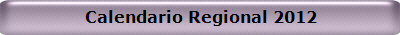 Calendario Regional 2012